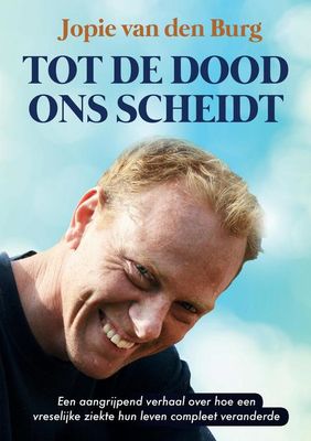 Tot de dood ons scheidt - Jopie van den Burg - ebook