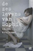 De zes levens van Sophie - Sarah Meuleman - ebook