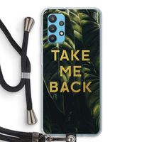 Take me back: Samsung Galaxy A32 4G Transparant Hoesje met koord