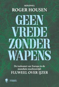 Geen vrede zonder wapens (Paperback)