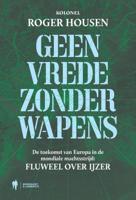 Geen vrede zonder wapens (Paperback)