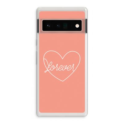 Forever heart: Google Pixel 6 Pro Transparant Hoesje