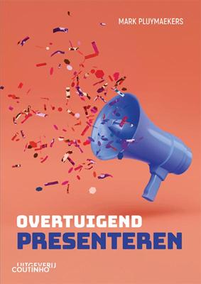 Overtuigend presenteren (Paperback)