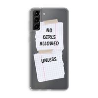 No Girls Allowed Unless: Samsung Galaxy S21 Plus Transparant Hoesje