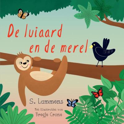 De luiaard en de merel (Paperback)