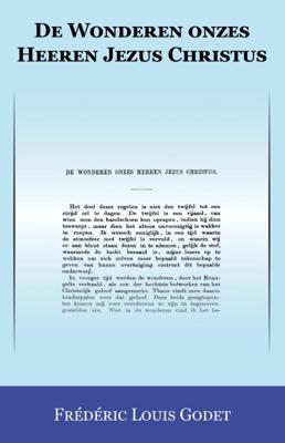 De Wonderen onzes Heeren Jezus Christus (Paperback)