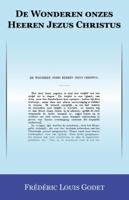 De Wonderen onzes Heeren Jezus Christus (Paperback)