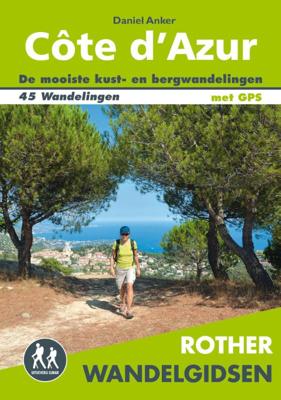 Rother wandelgids Côte d&apos;Azur (Paperback)