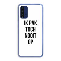 Ik pak nooit op: Xiaomi Redmi 9T Transparant Hoesje