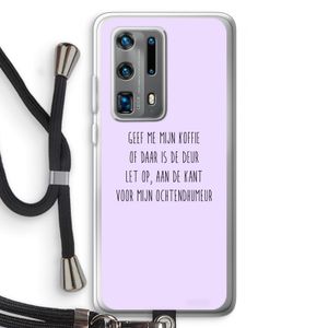Ochtendhumeur: Huawei P40 Pro Plus Transparant Hoesje met koord