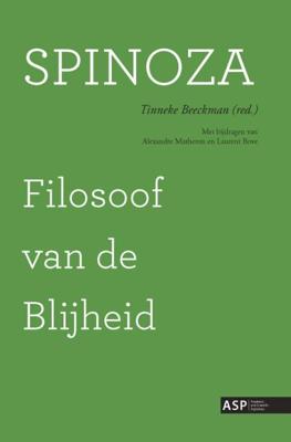 Spinoza, filosoof van de blijheid (Paperback)