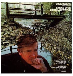 Buck Owens & His Buckaroos - Bridge Over Troubled Water LP (Record Store Day Black Friday)