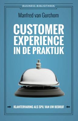 Customer experience in de praktijk (Paperback)