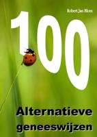 100 ALTERNATIEVE GENEESWIJZEN (Paperback)