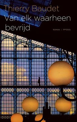 Van elk waarheen bevrijd - Thierry Baudet - ebook