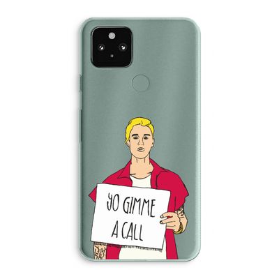 Gimme a call: Google Pixel 5a 5G Transparant Hoesje
