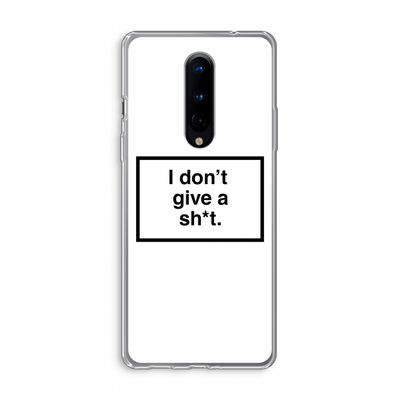 Don't give a shit: OnePlus 8 Transparant Hoesje