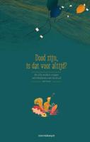 Dood zijn, is dat voor altijd? (Hardback)