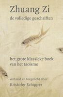 Zhuang Zi - De volledige geschriften - Zhuang Zi - ebook