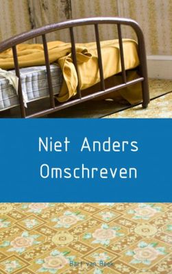 Bart van Beek Niet anders omschreven Bart van Beek Niet anders omschreven