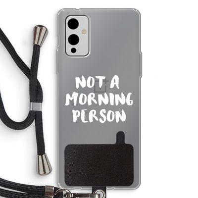 Morning person: OnePlus 9 Transparant Hoesje met koord