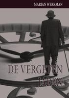 De vergeten jaren - Marian Werkman - ebook - thumbnail