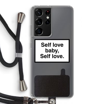 Self love: Samsung Galaxy S21 Ultra Transparant Hoesje met koord