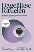 Dagelijkse rituelen - Mason Currey, Ernst-Jan Pfauth - ebook