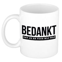 Bedankt dat je er voor mij was cadeau mok / beker 300 ml