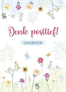 Denk positief! Dagboek (Hardback)
