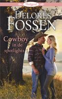 Cowboy in de spotlights - Delores Fossen - ebook