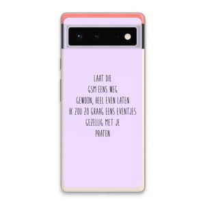 GSM: Google Pixel 6 Transparant Hoesje