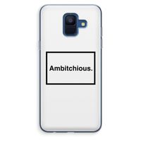 Ambitchious: Samsung Galaxy A6 (2018) Transparant Hoesje