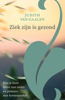 Ziek zijn is gezond - Judith van Gaalen - ebook