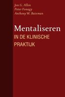 Mentaliseren in de klinische praktijk (Paperback)