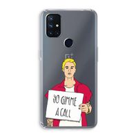 Gimme a call: OnePlus Nord N10 5G Transparant Hoesje