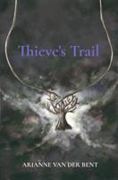 Thieve's Trail - Arianne van der Bent - ebook