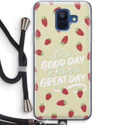 Don't forget to have a great day: Samsung Galaxy A6 (2018) Transparant Hoesje met koord