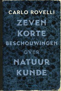 Zeven korte beschouwingen over natuurkunde - Carlo Rovelli - ebook