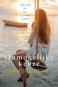 Onmogelijke keuze - Sandra Berg - ebook