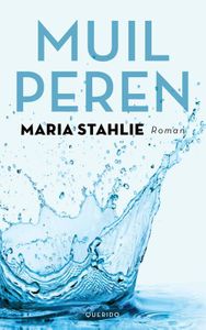 Muilperen - Maria Stahlie - ebook