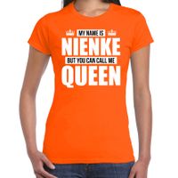 Naam cadeau t-shirt my name is Nienke - but you can call me Queen oranje voor dames