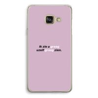 uzelf graag zien: Samsung A3 (2017) Transparant Hoesje
