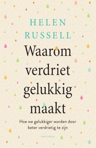 Waarom verdriet gelukkig maakt (Paperback)