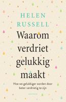 Waarom verdriet gelukkig maakt (Paperback) - thumbnail