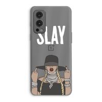 Slay All Day: OnePlus Nord 2 5G Transparant Hoesje