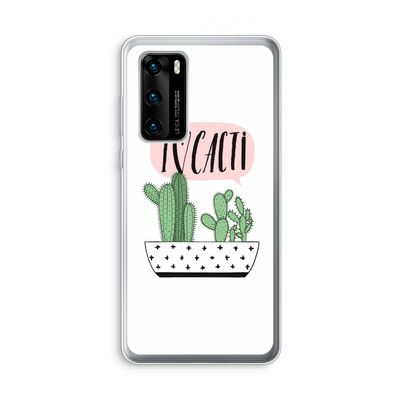 I love cacti: Huawei P40 Transparant Hoesje