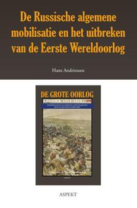 De Russische algemene mobilisatie en het uitbreken van de Eerste Wereldoorlog - Hans Andriessen - ebook