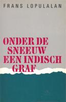 Onder de sneeuw een Indisch graf (Paperback)