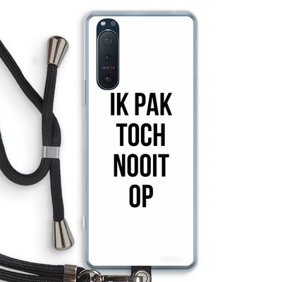 Ik pak nooit op: Sony Xperia 5 II Transparant Hoesje met koord